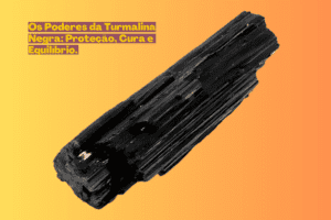 Turmalina Negra: Joia mística em tons de preto profundo, emanando energia protetora e purificadora.
